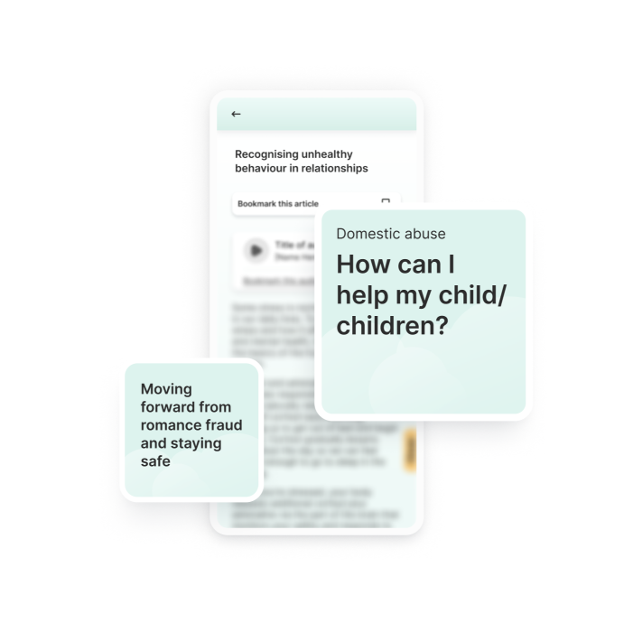 Three overlapping app screens showing curated support articles, including guides on recognising unhealthy behaviour in relationships, how to help a child experiencing domestic abuse, and moving forward from romance fraud.